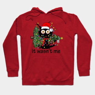 It Wasn't Me - Funny Black Cat and Christmas Tree Hoodie